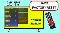 LG TV Hard Reset Without Remote | How Do I Do A Hard Reset On My LG TV and LCD