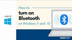 How to turn on Bluetooth in Windows 11 and 10