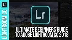 Complete Lightroom CC for Beginners