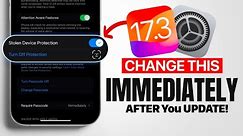 iOS 17.3.1 & 17.4 - Settings You NEED To Change IMMEDIATELY!