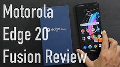 Motorola Edge 20 Fusion Review with Pros & Cons - Ideal Midranger?