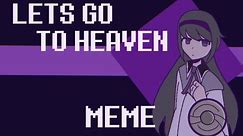 LETS GO TO HEAVEN || ANIMATION MEME || PMMM