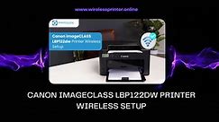 Canon imageCLASS LBP122dw Printer Wireless Setup