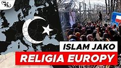 Co gdyby ISLAM był RELIGIĄ EUROPY?