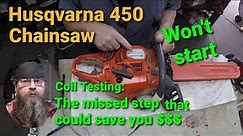 Husqvarna 450 Chainsaw Won't Start
