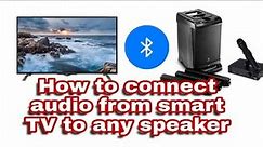 How to connect Bluetooth from smart TV to any Bluetooth speaker - Connect a TV to speaker wireless