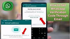 How to Get Whatsapp Verification Code Through Email