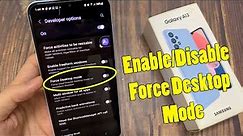 Samsung Galaxy A13: How to Enable/Disable Force Desktop Mode