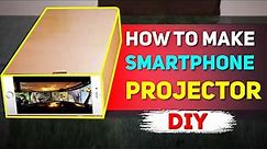 How To Make a Smartphone Projector | DIY Projector | dArtofScience