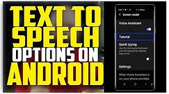 Text To Speech Options On Android - TalkBack, Select To Speak, Voice Assistant, Screen Reader