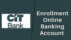 How to Enroll into the CIT Bank | Sign Up CIT Online Banking - cit.com