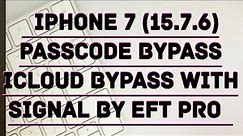 IPhone 7/7+ 15.7.6 Passcode/Disabled Bypass Done With Sim Working 100% By EFT PRO