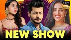 Sony TV New Show CAST : Abhishek Nigam, Sayali Salunkhe, Anushka | Upcoming Serial News