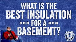 What is the Best Insulation for a Basement? | Foam University