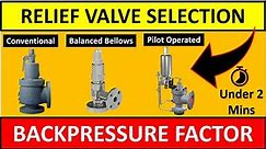 Relief Valve Selection | MOST Important Criteria | Backpressure Factor