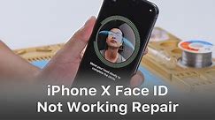 How To Fix iPhone X Face ID Not Working After Repairing