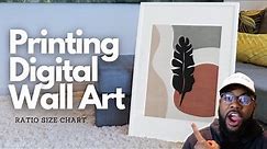How To Print and Frame Digital Wall Art | Digital Wall Art Ratio Size Guide | DIY Etsy Wall Decor