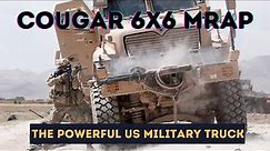 Cougar 6x6 MRAP, The Powerful US Military Truck - Military Cavalry