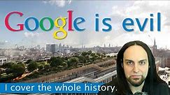 Google: A History of Evil | Why They Are Not an Innovative Company