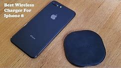 Best Wireless Charger For Iphone 8 / Iphone 8 Plus - Fliptroniks.com