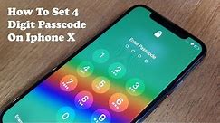 How To Set 4 Digit Passcode On Iphone X - Fliptroniks.com