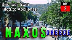 Naxos Day 3 - Bus tour from Filoti to Apollonas Greece
