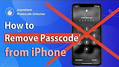 [2 Ways] How to Remove Passcode from iPhone?