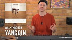 YANGQIN Walkthrough | Native Instruments