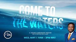 Come To The Waters | Pastor Ayo Ajani | Petra Christian Centre.