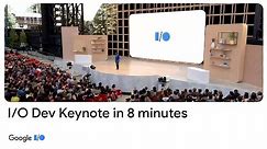 Google I/O 2022 Developer Keynote in 8 minutes