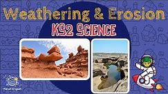 Erosion and Weathering | KS2 Science | STEM and Beyond