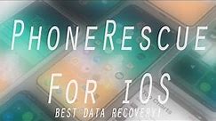 PhoneRescue: RECOVER LOST Data from iOS!