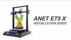 Anet ET5 X Installation Guide