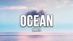 Karol G - Ocean (Lyrics / Letra)