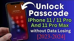 How To Bypass iPhone 11,11 Pro,11 Pro Max Screen Passcode Without Computer And losing Data !New 2024