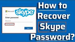 How to Recover Skype Account Password | Reset Skype Password | Skype Forgotten Password Recovery