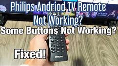 Remote Not Working on Philips Android TV? One Button or Several Buttons Not Working? Fixed!