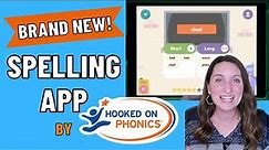 BRAND NEW APP FOR PRACTICING SPELLING! Hooked on Spelling in Hooked on Phonics App!