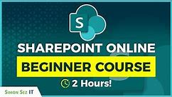 SharePoint Online for Beginners Training: 2 Hour Tutorial Course for Microsoft SharePoint