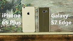 iPhone 6S Plus vs Samsung Galaxy S7 Edge Full Comparison
