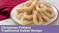 CHRISTMAS FRITTERS - Traditional Italian Recipe