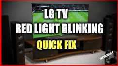 LG Tv Red light Blinking - ( 6 Easy Fixes in Few Minutes)