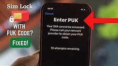 SIM Card Locked with PUK Code? - Enter PUK Screen Fixed!