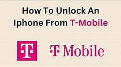 How To Unlock An Iphone From T-Mobile