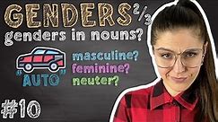#10 Let's talk GENDER! 2/3 | Nouns 2/3 - How to Identify Gender?