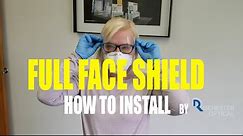Spectacle Mounted Full Face Shield - How to Install