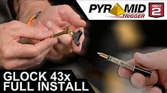 Full Glock 43X Trigger Installation | Gen. 2 Pyramid Trigger