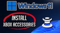 How to Download and Install Xbox Accessories app in Windows 11 / 10