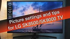 LG SK8500 SK9000 series 4K UHD TV picture settings