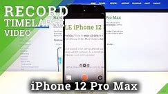 How to Record Timelapse in iPhone 12 Pro Max